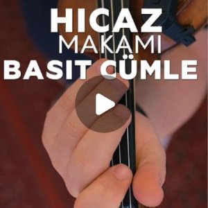 Hicaz Seyir veya Hicaz Makamında bir cümle öğrenmek isterseniz, bu yaptığım çok zor olmamakla beraber kulağa çok güzel bir tını veren cümledir.